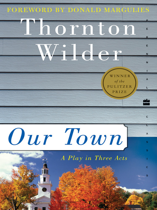 Title details for Our Town by Thornton Wilder - Available
